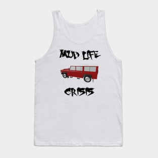 Midlife - Mud Life Crisis - Defender 3D Tank Top